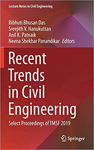 Recent Trends in Civil Engineering: Select Proceedings of TMSF 2019 Recent Trends in Civil Engineering: Select Proceedings of TMSF 2019