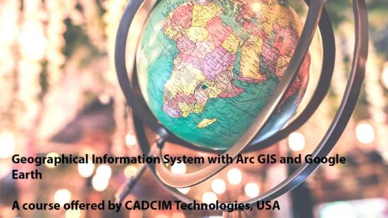 Geographical Information System with Arc GIS & Google Earth Geographical Information System with Arc GIS & Google Earth
