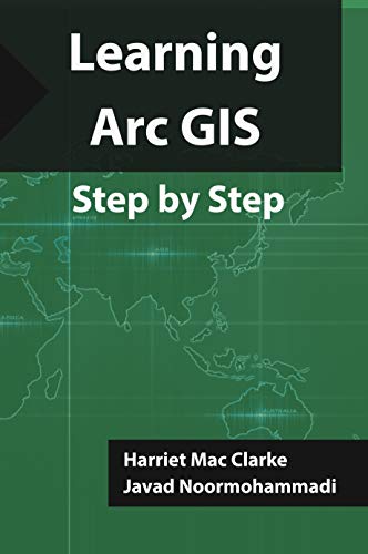 Learning Arc GIS: Step by Step (1) Learning Arc GIS: Step by Step (1)