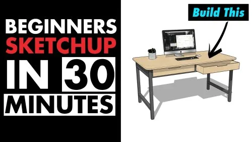 30 Minute Sketchup Lesson for Beginners - Step by Step Desk Build, 3D Modeling and Design 2020 30 Minute Sketchup Lesson for Beginners - Step by Step Desk Build, 3D Modeling and Design 2020