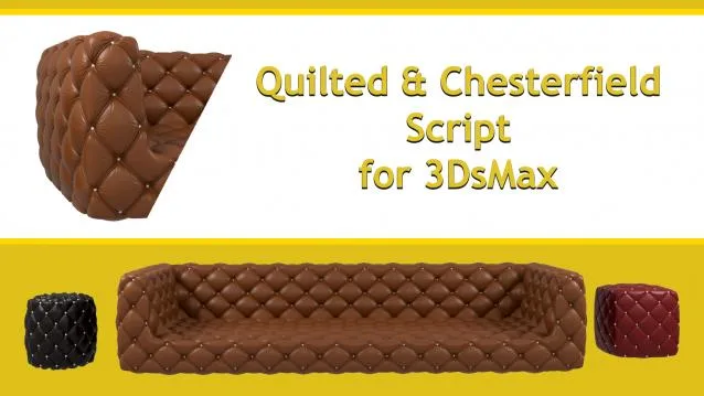 Quilted & Chesterfield Script for 3DsMax Quilted & Chesterfield Script for 3DsMax