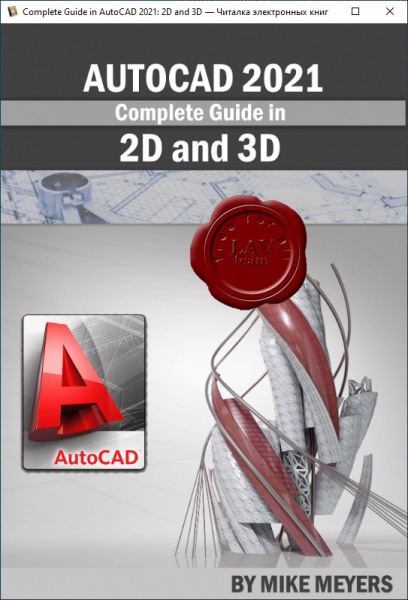 Complete Guide in AutoCAD 2021 2D and 3D Complete Guide in AutoCAD 2021 2D and 3D