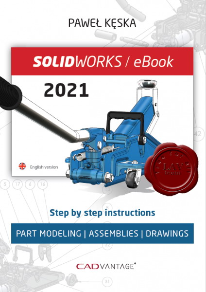 SolidWorks 2021 Part Modeling, Assemblies, and Drawings SolidWorks 2021 Part Modeling, Assemblies, and Drawings