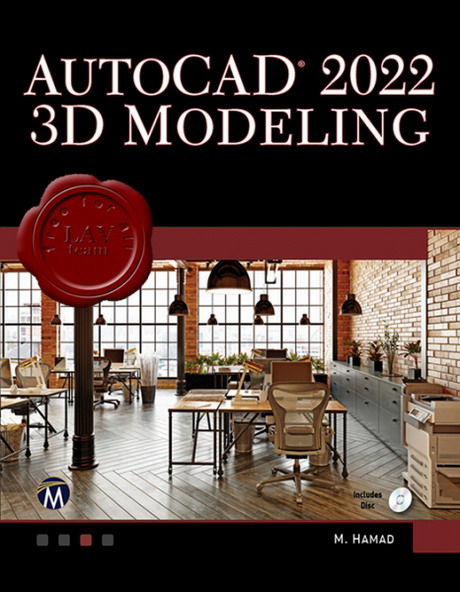 Munir Hamad - AutoCAD 2022 3D Modeling Munir Hamad - AutoCAD 2022 3D Modeling