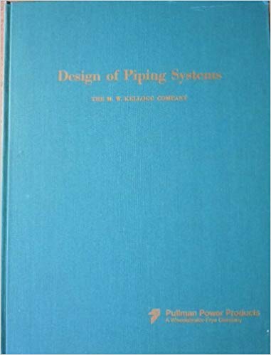 Design of Piping Systems, 2nd Edition Design of Piping Systems, 2nd Edition