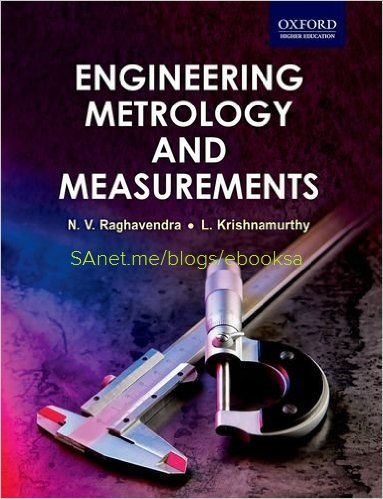 Engineering Metrology and Measurements Engineering Metrology and Measurements