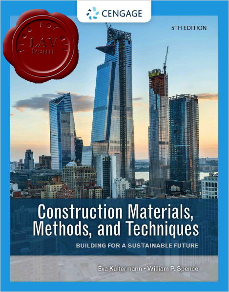 Construction Materials Methods and Techniques Construction Materials Methods and Techniques