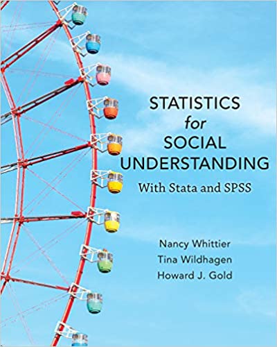 Statistics for Social Understanding: With Stata and SPSS Statistics for Social Understanding: With Stata and SPSS