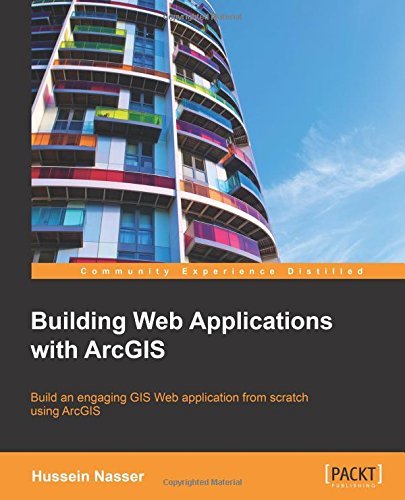 Building Web Applications with ArcGIS (EPUB/MOBI) Building Web Applications with ArcGIS (EPUB/MOBI)