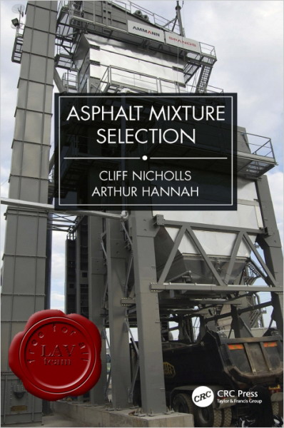 Cliff Nicholls, Arthur Hannah - Asphalt Mixture Selection Cliff Nicholls, Arthur Hannah - Asphalt Mixture Selection