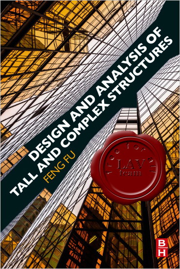 Design and Analysis of Tall and Complex Structures Design and Analysis of Tall and Complex Structures