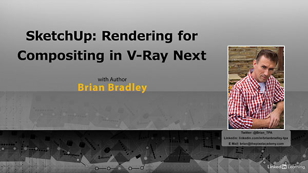 Lynda – SketchUp: Rendering for Compositing in V-Ray Next Lynda – SketchUp: Rendering for Compositing in V-Ray Next