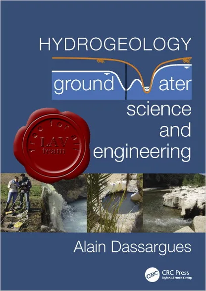 Alain Dassargues - Hydrogeology: Groundwater Science and Engineering Alain Dassargues - Hydrogeology: Groundwater Science and Engineering