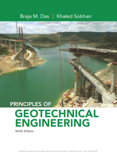 Principles of Geotechnical Engineering, 9th ed, 2018.pdf Principles of Geotechnical Engineering, 9th ed, 2018.pdf
