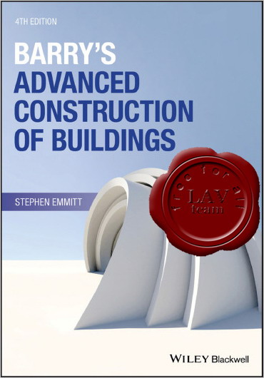 Stephen Emmitt - Barry’s advanced construction of buildings, 4 Edition Stephen Emmitt - Barry’s advanced construction of buildings, 4 Edition