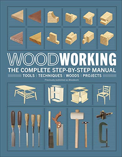 Woodworking: The Complete Step-by-Step Manual (AZW3) Woodworking: The Complete Step-by-Step Manual (AZW3)