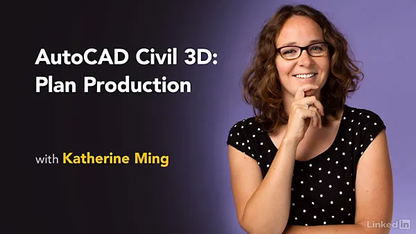 Lynda - AutoCAD Civil 3D: Plan Production Lynda - AutoCAD Civil 3D: Plan Production