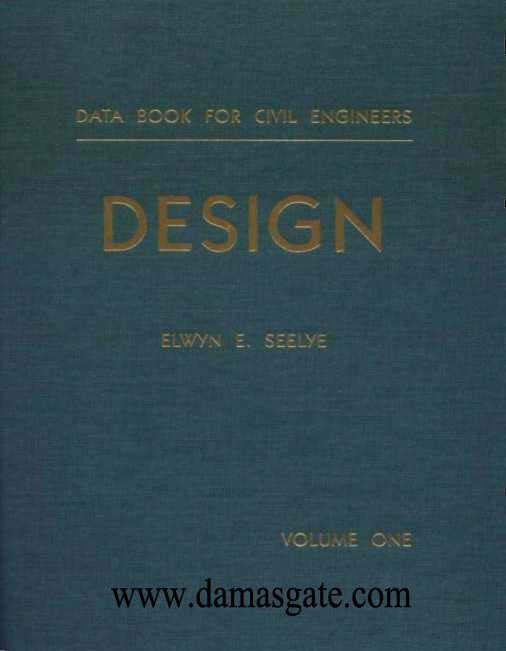 Data Book for Civil Engineers - Design Handbook - EE Seelye Data Book for Civil Engineers - Design Handbook - EE Seelye