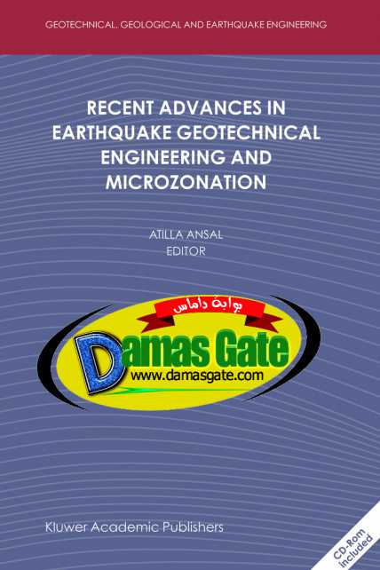 Recent Advances in Earthquake Geotechnical Engineering and Microzonation Recent Advances in Earthquake Geotechnical Engineering and Microzonation